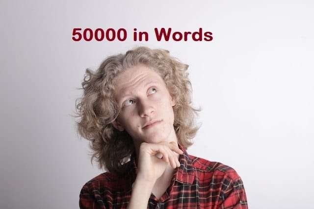 How To Write 50000 In Words Fifty Thousand Recentdrone